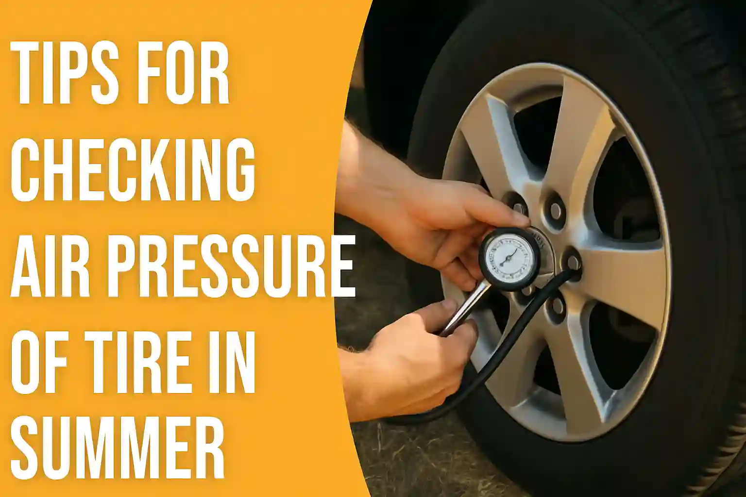 Tips for checking air pressure of tire in summer - Hand using tire pressure gauge on car wheel