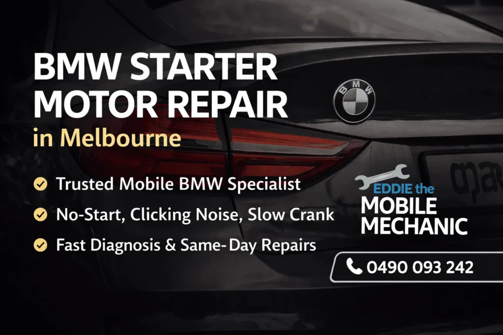 BMW starter motor repair in Melbourne by Eddie the Mobile Mechanic providing mobile BMW diagnostics and no-start repairs near Reservoir and Preston